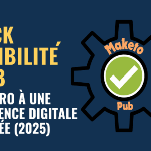 Visuel promotionnel du Pack Visibilité Web 2025 de MaketoPub, avec logo engrenage et check vert, et slogan « De zéro à une présence digitale unifiée » sur fond bleu.